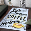 Life Happens Coffee Helps Rug 06956