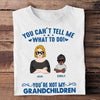 [BH0655-ds-lad] Can't tell me what to do Customized All type shirts Family Lovers