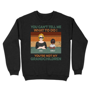 [BH0656-ds-lad] Can't tell me what to do Customized All type shirts Family Lovers