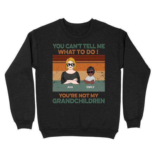 [BH0656-ds-lad] Can't tell me what to do Customized All type shirts Family Lovers