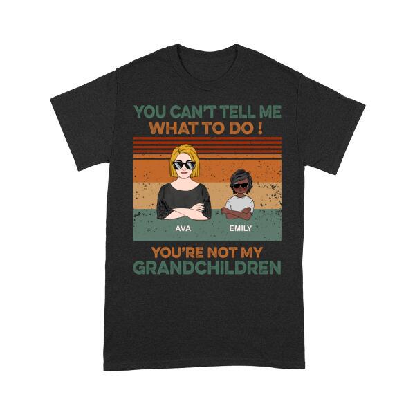 [BH0656-ds-lad] Can't tell me what to do Customized All type shirts Family Lovers