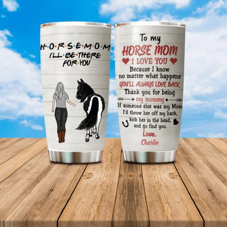 Horse Mom I Love You Customized Tumbler Horse Lovers