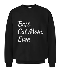 Best Cat Mom Ever Funny Pet Dog Shirt