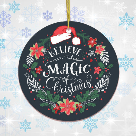 Believe in the Magic of Christmas Ornament