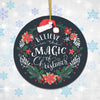 Believe in the Magic of Christmas Ornament