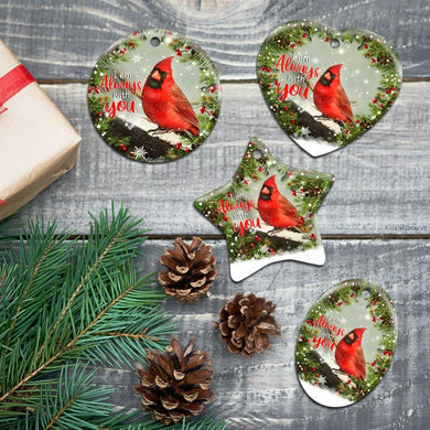 Cardinal. I Am Always With You Ceramic Ornament Christmas Home Decor