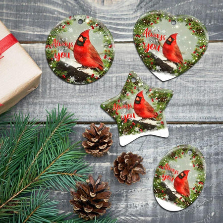 Cardinal. I Am Always With You Ceramic Ornament Christmas Home Decor